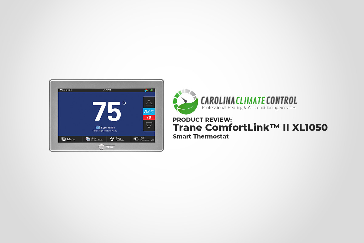 https://www.carolinaclimatecontrolsc.com/blog/wp-content/uploads/2020/01/hvac-review-trane-comfortlink-1050xl-thermostat.jpg